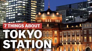 7 Things to know about Tokyo Station  japanguidecom [upl. by Nadabb]