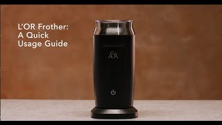 LOR Milk Frother A Quick Usage Guide [upl. by Midan]